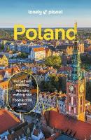 Lonely Planet Poland: Detailed Itineraries | Travel Like a Local | Insider Tips | Covers Warsaw,  Kraków, Gda?sk, Ma?opolska, and more 10th edition
