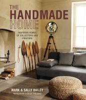 Handmade Home: Inspiring Homes of Collectors and Creators