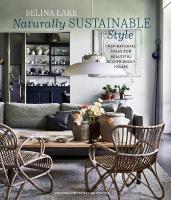 Naturally Sustainable Style: Inspirational Ideas for Beautiful ECO-Friendly Homes