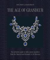 Age of Grandeur: The definitive guide to 19th-century jewellery, from the Classical and  Romantic to Art Nouveau