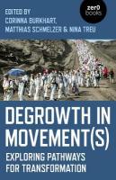 Degrowth in Movement(s): Exploring pathways for transformation