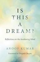 Is This a Dream?: Reflections on the Awakening Mind