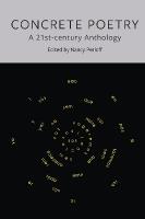 Concrete Poetry: A 21st-century Anthology