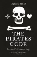 Pirates Code: Laws and Life Aboard Ship