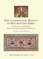 Cosmatesque Mosaics of Westminster Abbey: The Pavements and Royal Tombs: History, Archaeology, Architecture and  Conservation