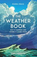 Weather Book: Why It Happens and Where It Comes From