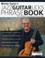 Martin Taylor's Jazz Guitar Licks Phrase Book: Over 100 Beginner &  Intermediate Licks for Jazz Guitar