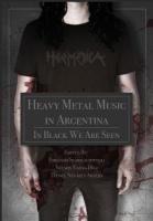 Heavy Metal Music in Argentina: In Black We Are Seen New edition