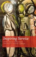 Inspiring Service: Catholic, Anglican, Methodist and Latter-day Saint Traditions in Dialogue UK & international edition