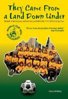 They came from a land down under: The birth of the Socceroos and how they qualified for the 1974 FIFA World  Cup finals