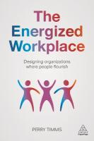 Energized Workplace: Designing Organizations where People Flourish