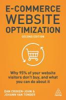 E-Commerce Website Optimization: Why 95% of Your Website Visitors Don't Buy, and What You Can Do About it 2nd Revised edition