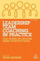 Leadership Team Coaching in Practice: Case Studies on Creating Highly Effective Teams 3rd Revised edition