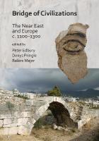 Bridge of Civilizations: The Near East and Europe c. 11001300