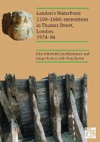 Londons Waterfront 11001666: Excavations in Thames Street, London, 197484