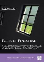 Fores et Fenestrae: A Computational Study of Doors and Windows in Roman  Domestic Space