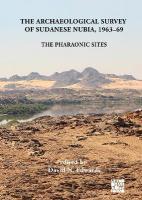 Archaeological Survey of Sudanese Nubia, 1963-69: The Pharaonic Sites