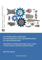 Un sistema per la gestione dellaffidabilità e dellinterpretazione dei dati  archeologici: Percezione e potenzialità degli small finds: il caso studio di Festòs e  Haghia Triada