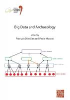 Big Data and Archaeology: Proceedings of the XVIII UISPP World Congress (4-9 June 2018, Paris, France)  Volume 15, Session III-1 Bilingual edition