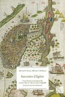 Racconto dEgitto: Trascrizione e traduzione del manoscritto di Abd  al-Laf al-Badd (con brevi note di commento) Bilingual edition