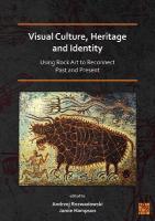 Visual Culture, Heritage and Identity: Using Rock Art to Reconnect Past and  Present