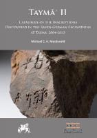 Taym II: Catalogue of the Inscriptions Discovered in the Saudi-German  Excavations at Taym 20042015