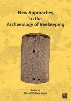 New Approaches to the Archaeology of Beekeeping Multilingual edition