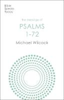 Message of Psalms 1-72: Songs For The People Of God