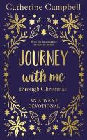 Journey With Me Through Christmas: An advent devotional