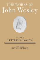 Works of John Wesley Volume 28, The The Works of John Wesley Volume 28: Letters IV (1766-1773) ed.