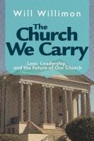 Church We Carry, The The Church We Carry ed.