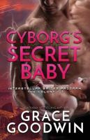 Cyborg's Secret Baby: Large Print