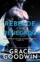 rebelde y el renegado: (Letra grande) Large type / large print edition