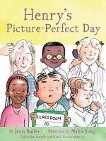 Henrys Picture-Perfect Day: Book 3