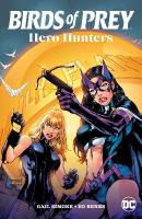 Birds of Prey: Hero Hunters, (2025 Edition)