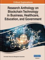 Research Anthology on Blockchain Technology in Business, Healthcare,  Education, and Government