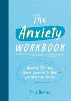 Anxiety Workbook: Practical Tips and Guided Exercises to Help You Overcome Anxiety