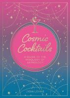 Cosmic Cocktails: A Guide to the Mixology of Astrology
