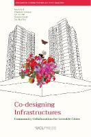 Co-designing Infrastructures: Community Collaboration for Liveable Cities
