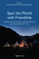 Span the World with Friendship: Progressive Education, Internationalism and the Woodcraft Folk