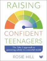 Raising Confident Teenagers: The Take 3 Approach to Parenting Calmly in a Stressful World