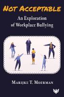 Not Acceptable: An Exploration of Workplace Bullying