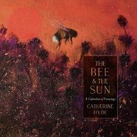 Bee and the Sun: A Calendar of Paintings