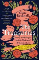 Treasuries: Poetry Anthologies and the Making of British Culture