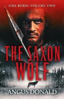 Saxon Wolf: A Viking epic of berserkers and battle