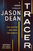 Tracer: A gripping thriller full of intrigue and suspense