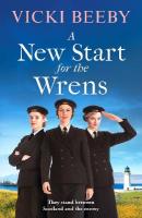 New Start for the Wrens: A compelling and heartwarming WW2 saga