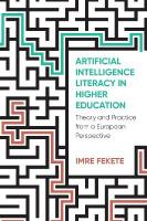 Artificial Intelligence Literacy in Higher Education: Theory and Practice from a European Perspective