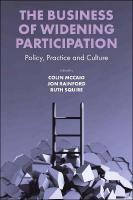 Business of Widening Participation: Policy, Practice and Culture