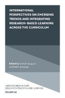 International Perspectives on Emerging Trends and Integrating Research-based  Learning across the Curriculum